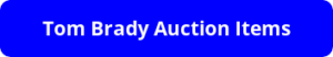 button_tom-brady-auction-items